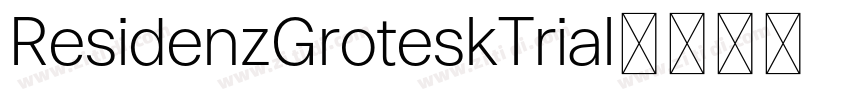 ResidenzGroteskTrial字体转换