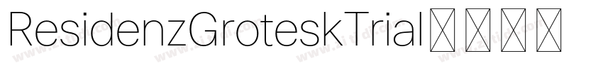 ResidenzGroteskTrial字体转换