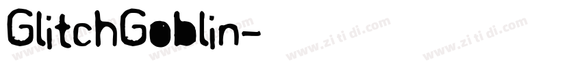 GlitchGoblin字体转换