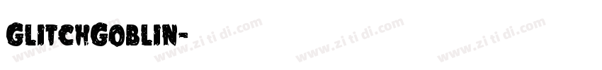 GlitchGoblin字体转换