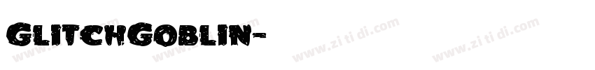 GlitchGoblin字体转换