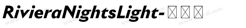 RivieraNightsLight字体转换 RivieraNightsLight字体转换