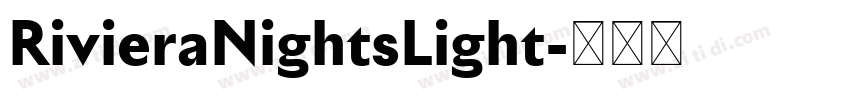 RivieraNightsLight字体转换 RivieraNightsLight字体转换