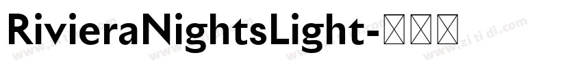 RivieraNightsLight字体转换 RivieraNightsLight字体转换