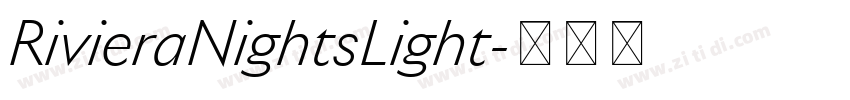 RivieraNightsLight字体转换 RivieraNightsLight字体转换