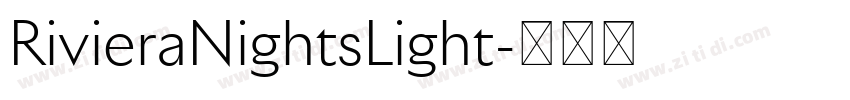 RivieraNightsLight字体转换 RivieraNightsLight字体转换