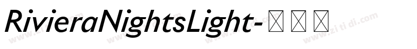 RivieraNightsLight字体转换 RivieraNightsLight字体转换