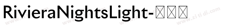 RivieraNightsLight字体转换 RivieraNightsLight字体转换