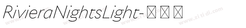 RivieraNightsLight字体转换 RivieraNightsLight字体转换