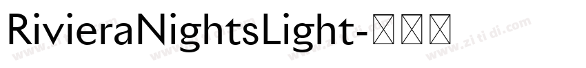 RivieraNightsLight字体转换 RivieraNightsLight字体转换