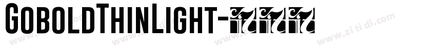 GoboldThinLight字体转换