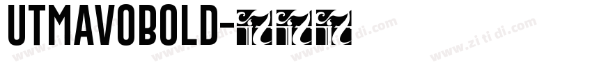 UTMAVOBOLD字体转换