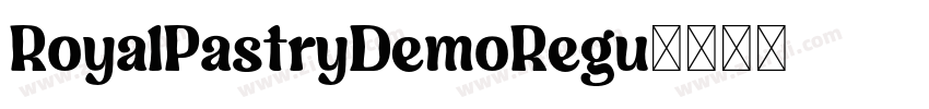 RoyalPastryDemoRegu字体转换 RoyalPastryDemoRegu字体转换