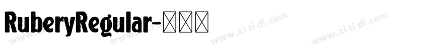 RuberyRegular字体转换
