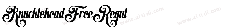 KnuckleheadFreeRegul字体转换 KnuckleheadFreeRegul字体转换
