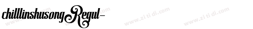 chilllinshusongRegul字体转换