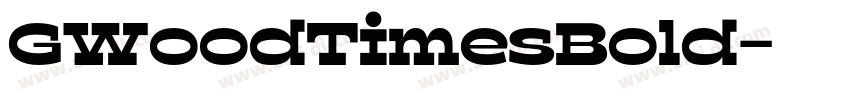 GWoodTimesBold字体转换