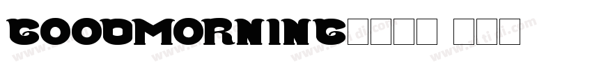 GoodMorning英文字体字体转换