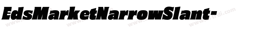 EdsMarketNarrowSlant字体转换 EdsMarketNarrowSlant字体转换