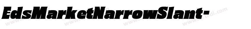 EdsMarketNarrowSlant字体转换 EdsMarketNarrowSlant字体转换