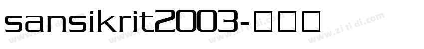 sansikrit2003字体转换