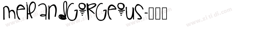 MeilandGorgeous字体转换