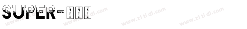 Super字体转换
