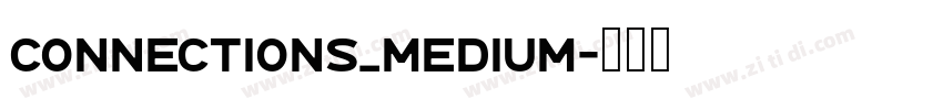 Connections_Medium字体转换