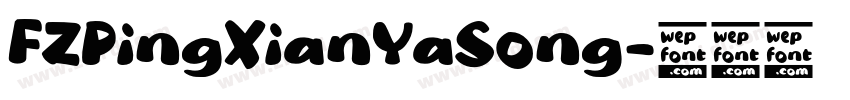 FZPingXianYaSong字体转换