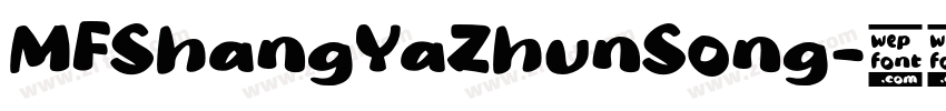 MFShangYaZhunSong字体转换