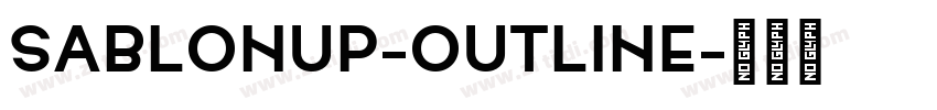 SablonUp-Outline字体转换