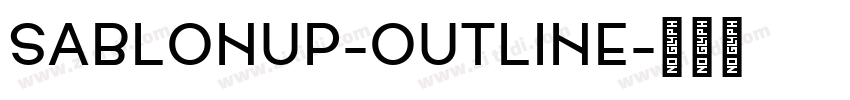 SablonUp-Outline字体转换