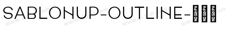 SablonUp-Outline字体转换