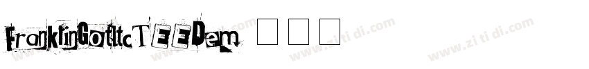 FranklinGotItcTEEDem字体转换