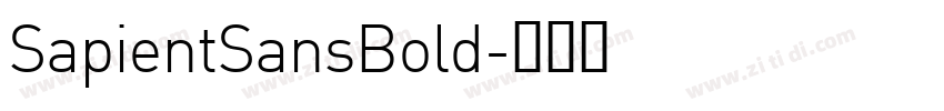 SapientSansBold字体转换 SapientSansBold字体转换