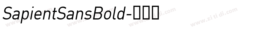 SapientSansBold字体转换 SapientSansBold字体转换