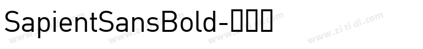 SapientSansBold字体转换 SapientSansBold字体转换