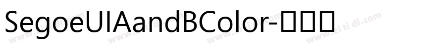 SegoeUIAandBColor字体转换