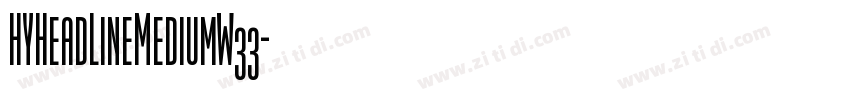 HYHeadLineMediumW33字体转换