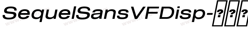 SequelSansVFDisp字体转换
