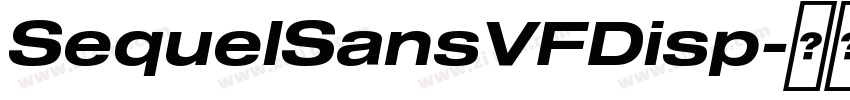 SequelSansVFDisp字体转换
