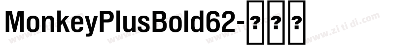 MonkeyPlusBold62字体转换