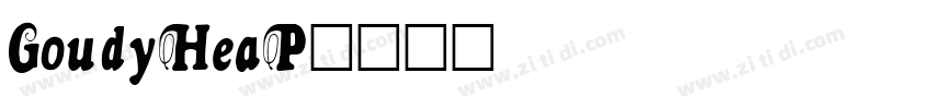 GoudyHeaP字体转换