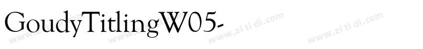 GoudyTitlingW05字体转换