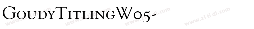 GoudyTitlingW05字体转换