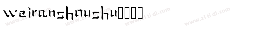 WeiRanShouShu字体转换