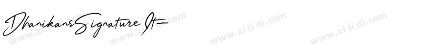 DhanikansSignatureIt字体转换