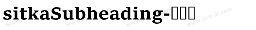 sitkaSubheading字体转换