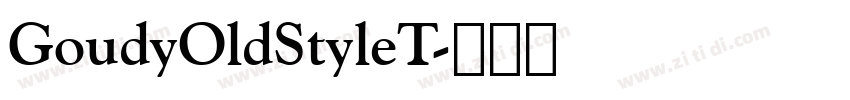 GoudyOldStyleT字体转换