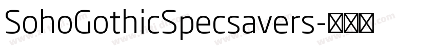 SohoGothicSpecsavers字体转换